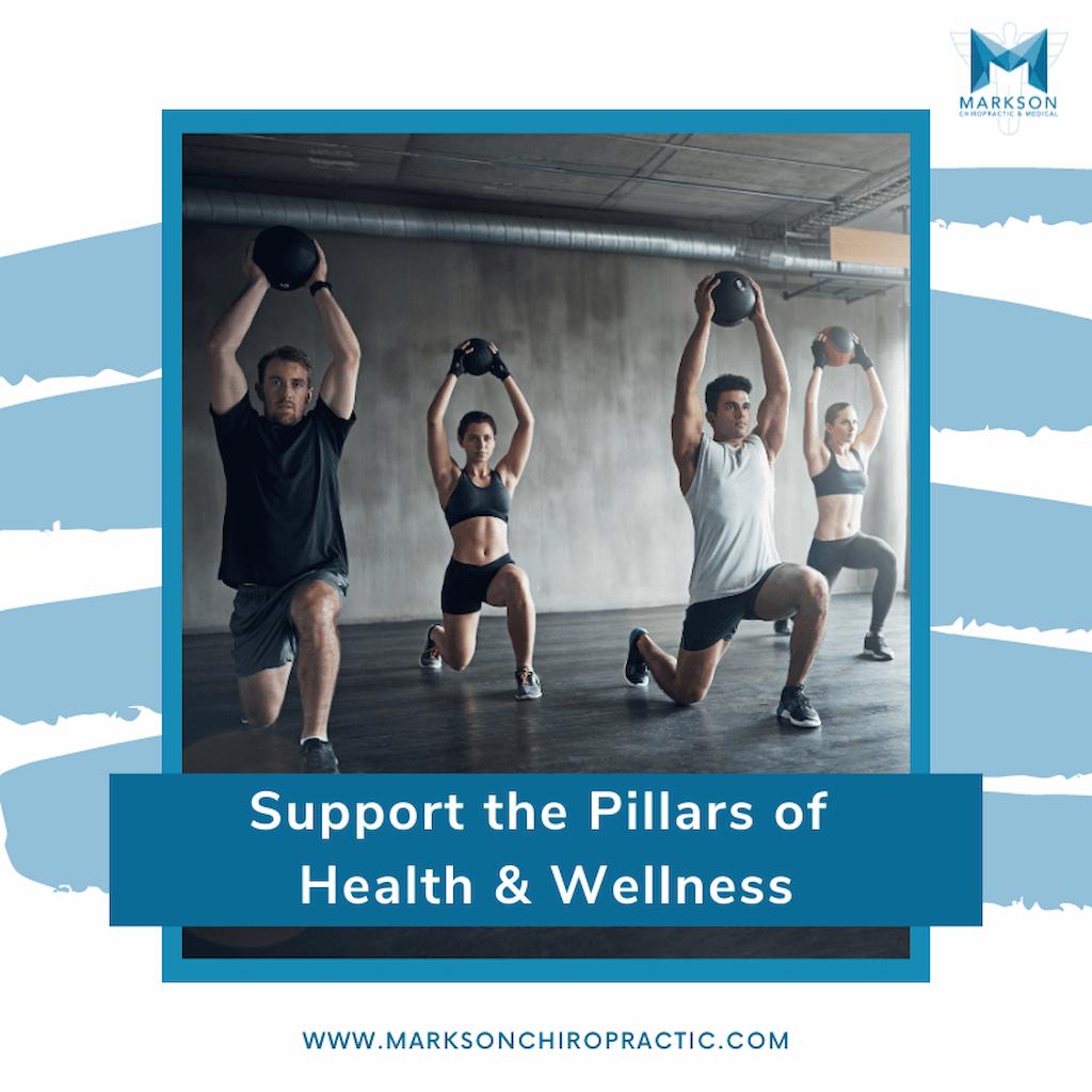 Support the Pillars of Health & Wellness